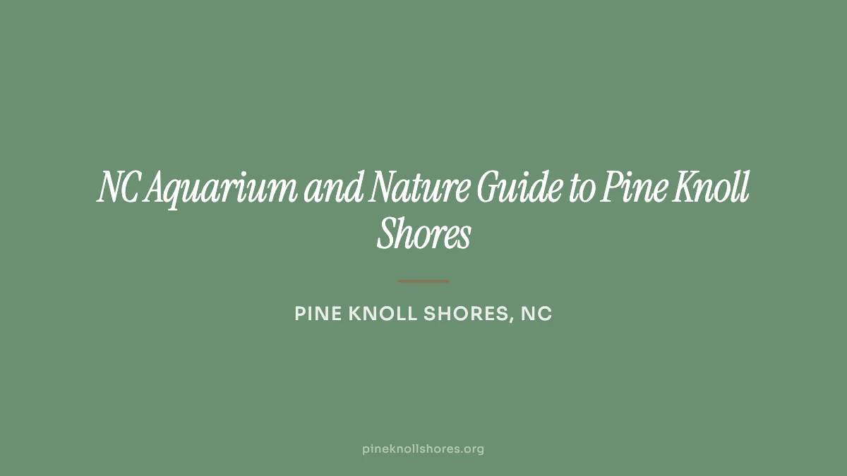 Entrance to the North Carolina Aquarium at Pine Knoll Shores on the Crystal Coast