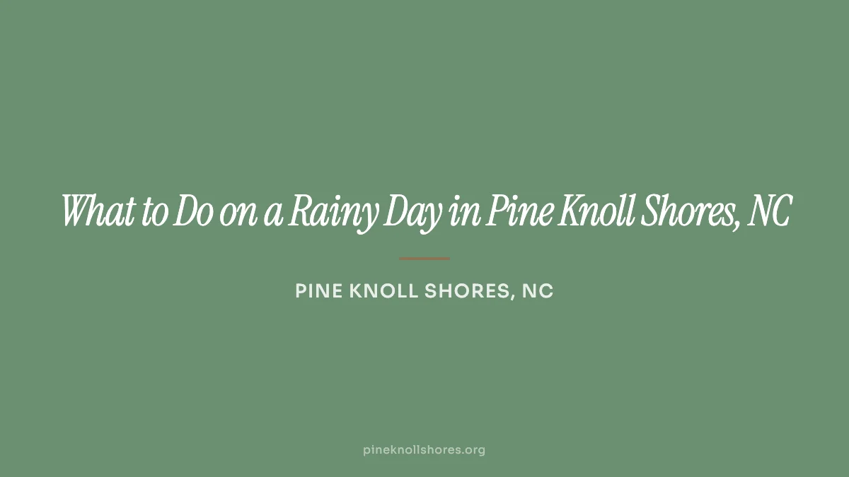 The NC Aquarium at Pine Knoll Shores on a rainy day on the Crystal Coast